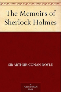 The Memoirs of Sherlock Holmes